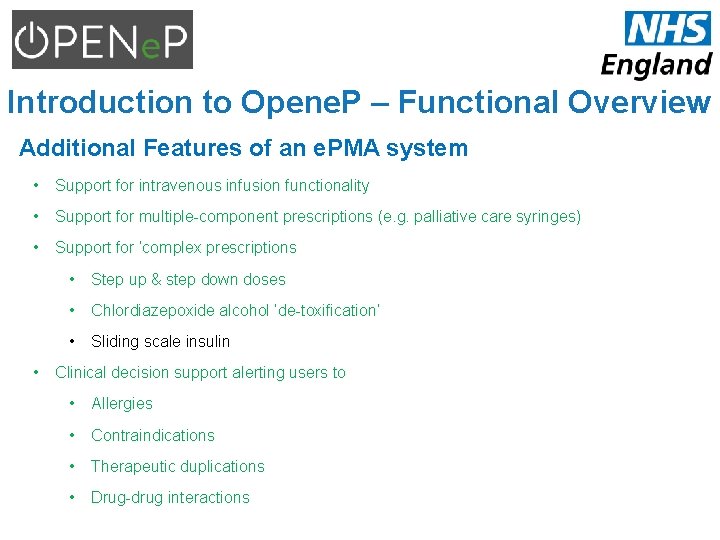 Introduction to Opene. P – Functional Overview Additional Features of an e. PMA system