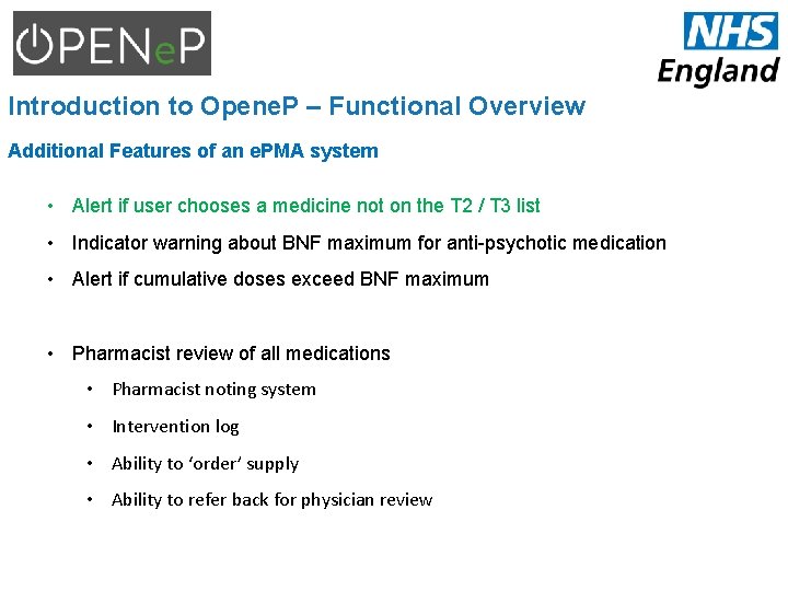 Introduction to Opene. P – Functional Overview Additional Features of an e. PMA system