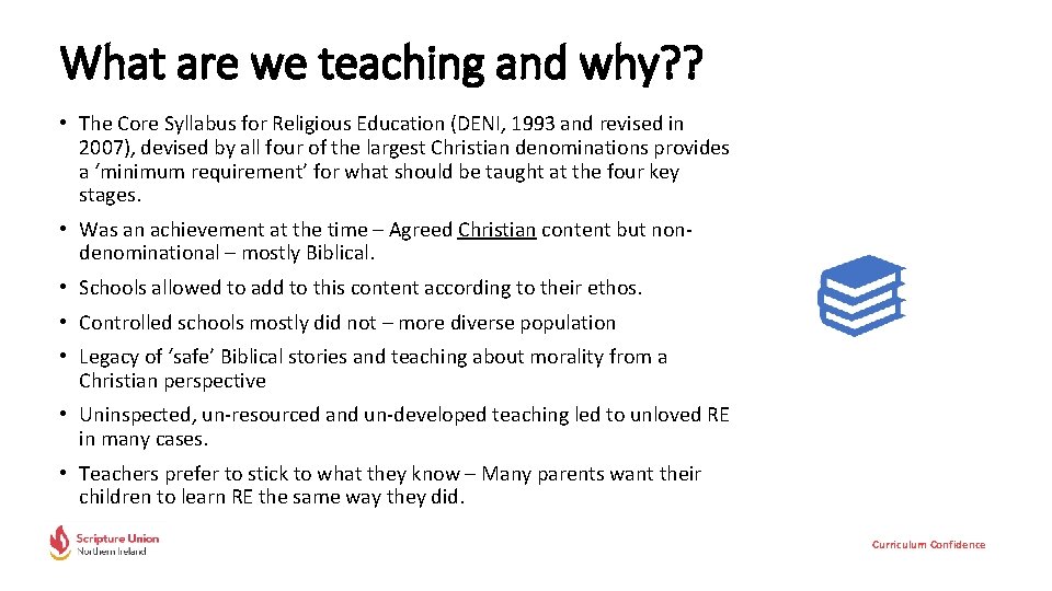 What are we teaching and why? ? • The Core Syllabus for Religious Education