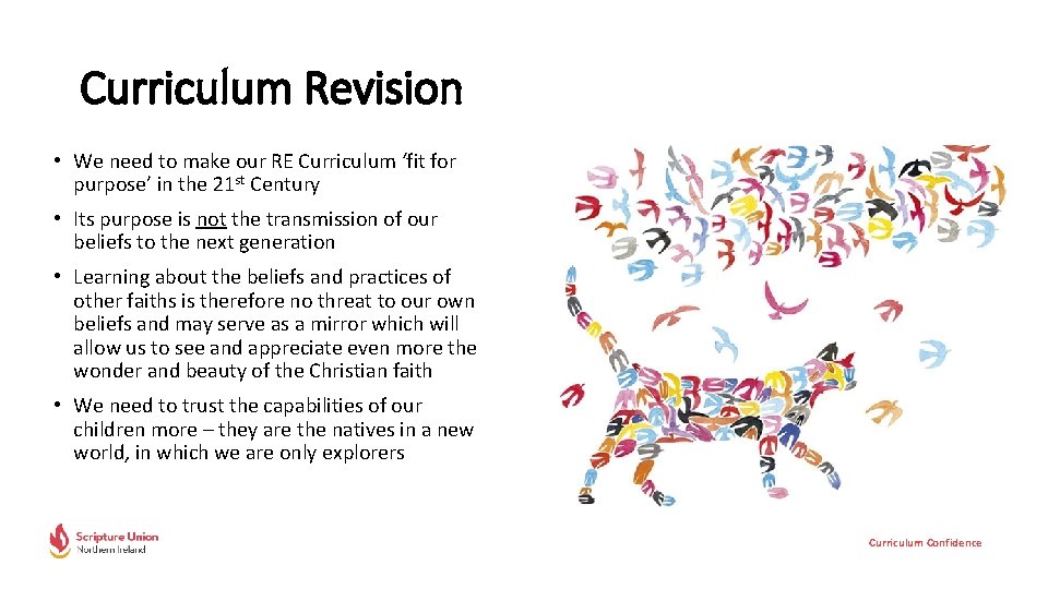 Curriculum Revision • We need to make our RE Curriculum ‘fit for purpose’ in