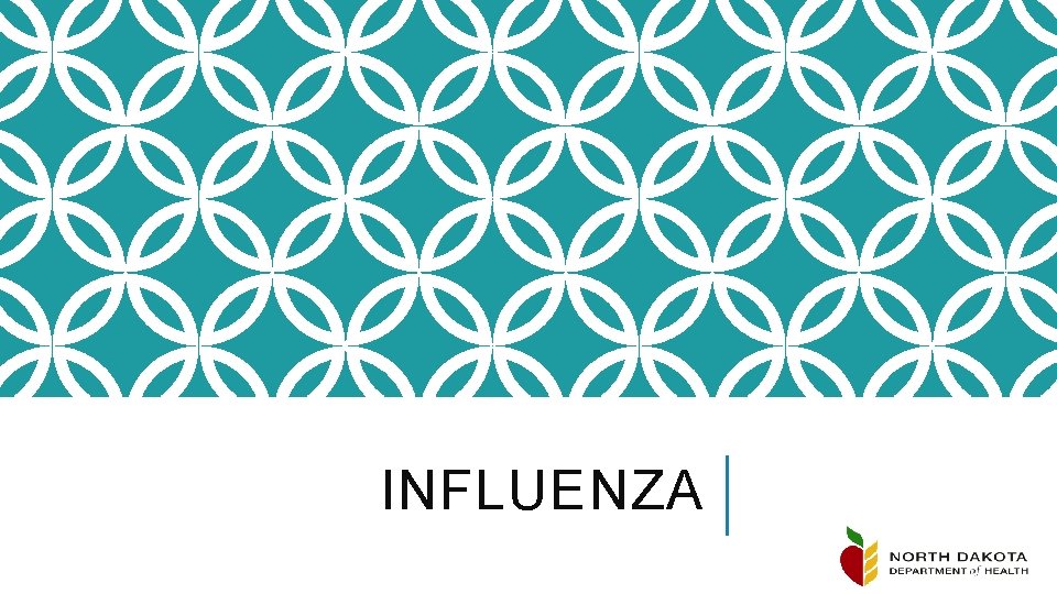 INFLUENZA 
