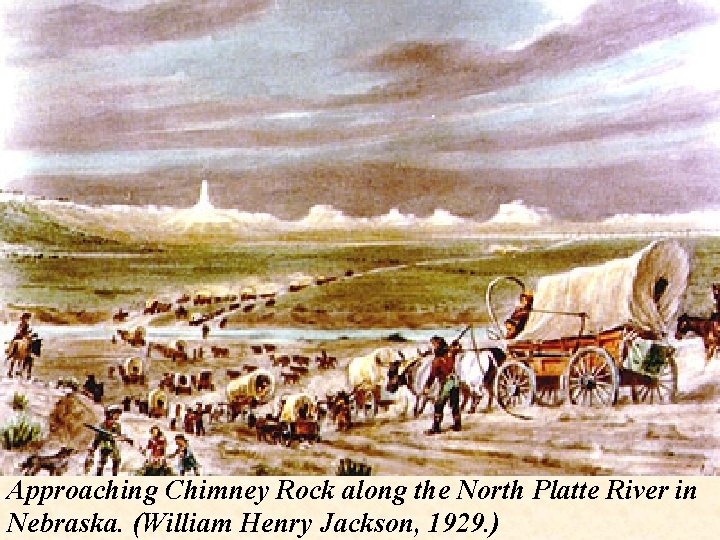 Approaching Chimney Rock along the North Platte River in Nebraska. (William Henry Jackson, 1929.