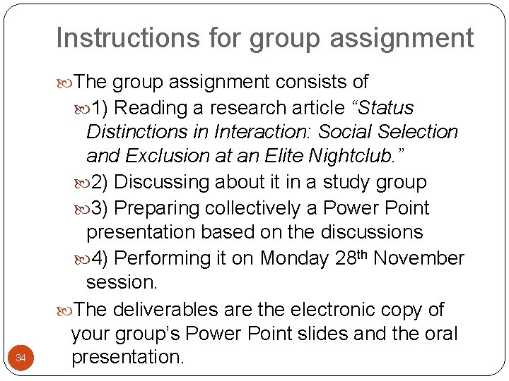 Instructions for group assignment The group assignment consists of 1) Reading a research article