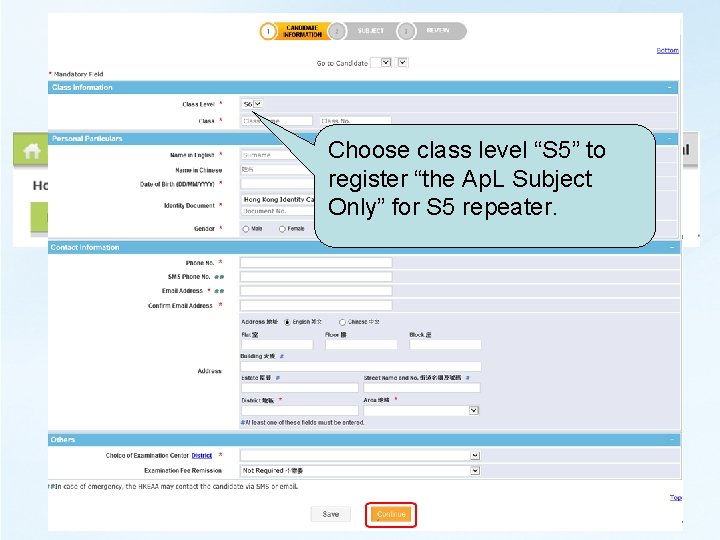 Create Candidate Entry Choose class level “S 5” to register “the Ap. L Subject