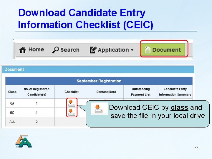 Download Candidate Entry Information Checklist (CEIC) Download CEIC by class and save the file