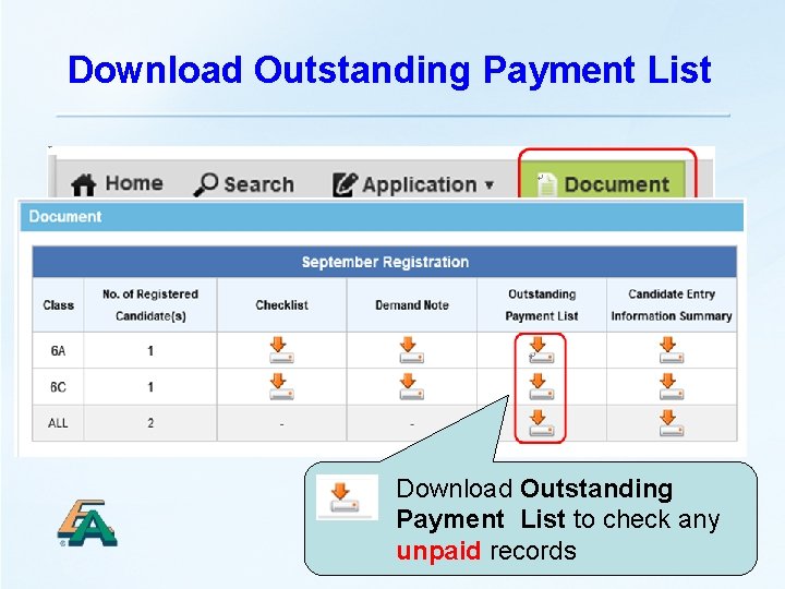 Download Outstanding Payment List Download Outstanding Payment List to check any 55 unpaid records