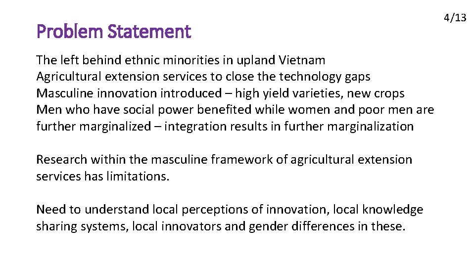 Problem Statement The left behind ethnic minorities in upland Vietnam Agricultural extension services to