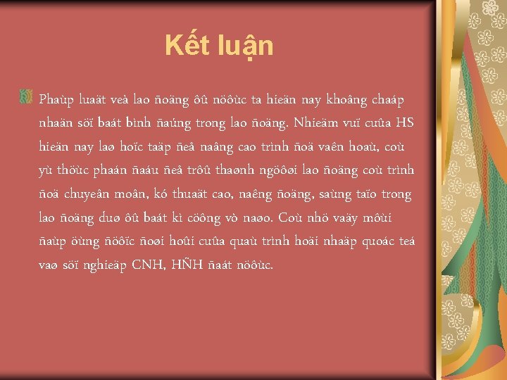 Kết luận Phaùp luaät veà lao ñoäng ôû nöôùc ta hieän nay khoâng chaáp