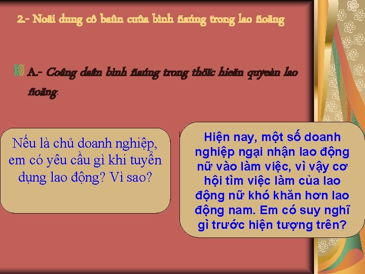 2. - Noäi dung cô baûn cuûa bình ñaúng trong lao ñoäng A. -