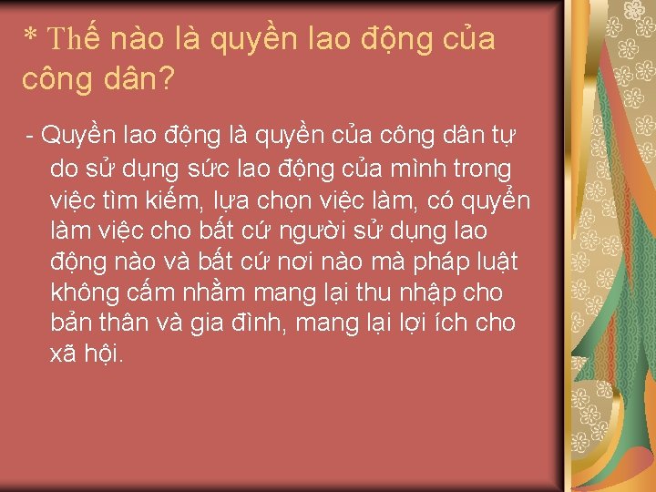 * Thế nào là quyền lao động của công dân? - Quyền lao động