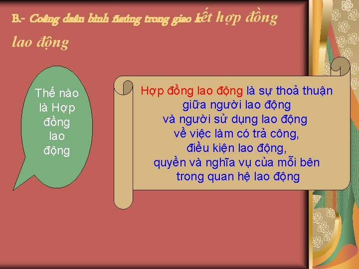 B. - Coâng daân bình ñaúng trong giao kết hợp đồng lao động Thế