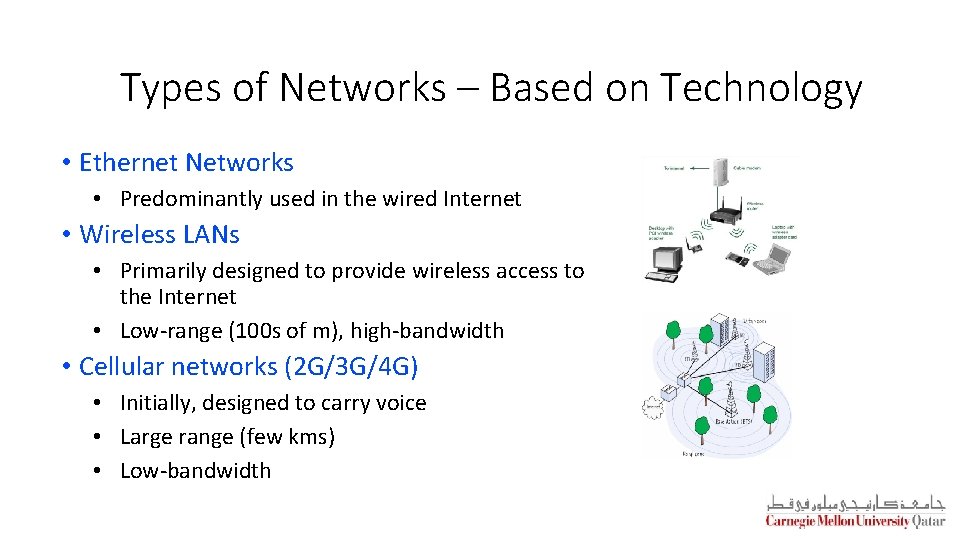 Types of Networks – Based on Technology • Ethernet Networks • Predominantly used in