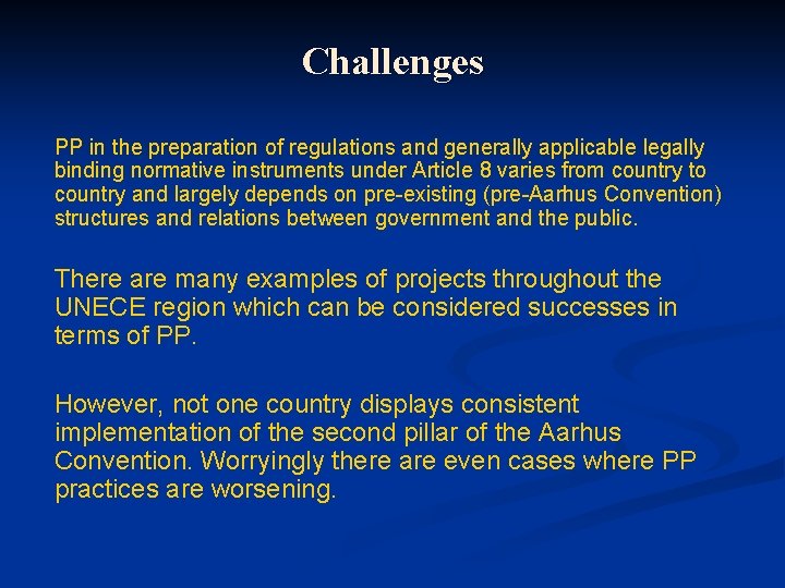 Challenges PP in the preparation of regulations and generally applicable legally binding normative instruments