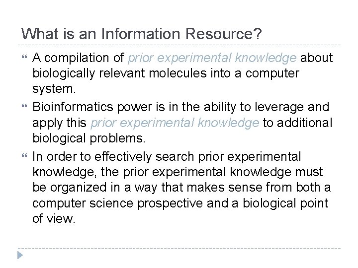 What is an Information Resource? A compilation of prior experimental knowledge about biologically relevant