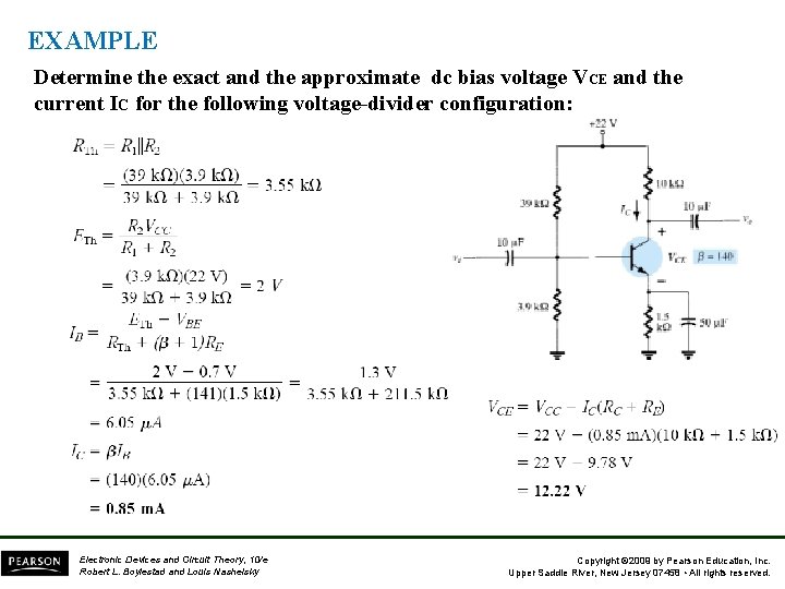 EXAMPLE Determine the exact and the approximate dc bias voltage VCE and the current