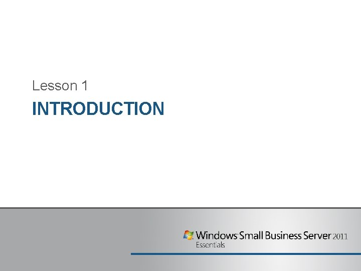 Lesson 1 INTRODUCTION 