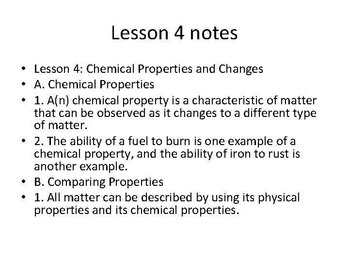 Lesson 4 notes • Lesson 4: Chemical Properties and Changes • A. Chemical Properties