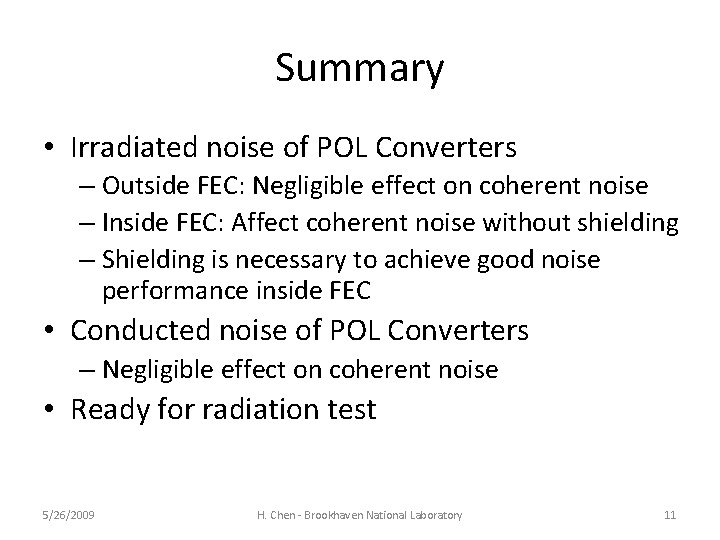 Summary • Irradiated noise of POL Converters – Outside FEC: Negligible effect on coherent