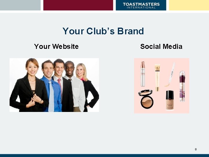 Your Club’s Brand Your Website Social Media 8 