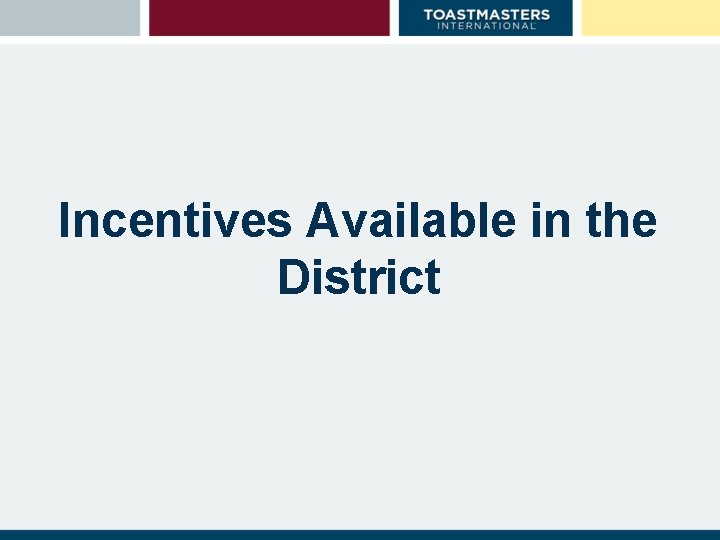 Incentives Available in the District 