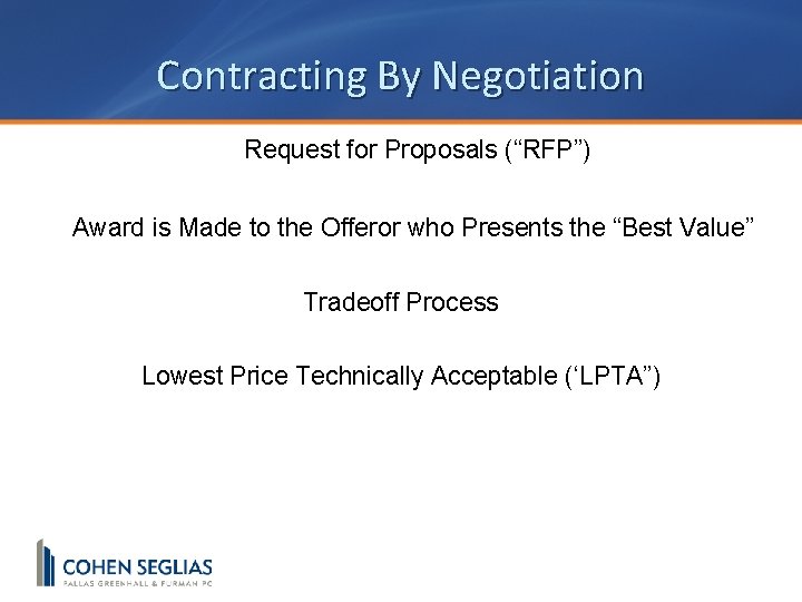 Contracting By Negotiation Request for Proposals (“RFP”) Award is Made to the Offeror who