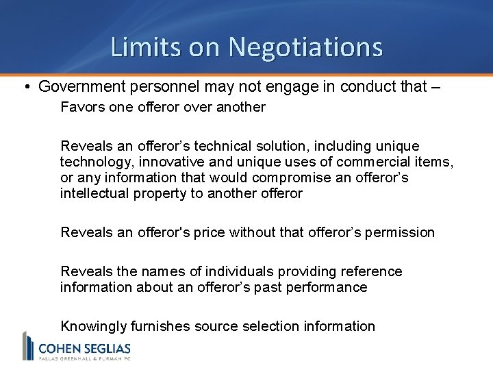 Limits on Negotiations • Government personnel may not engage in conduct that – –