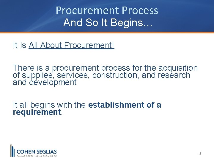 Procurement Process And So It Begins… It Is All About Procurement! There is a