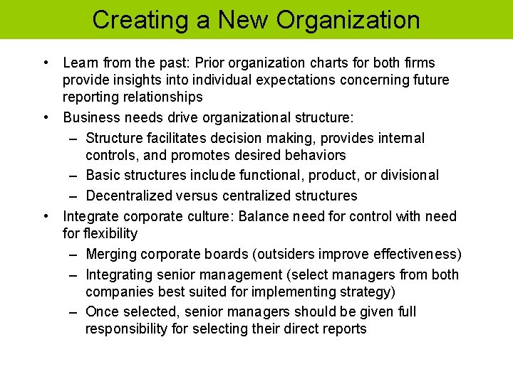 Creating a New Organization • Learn from the past: Prior organization charts for both
