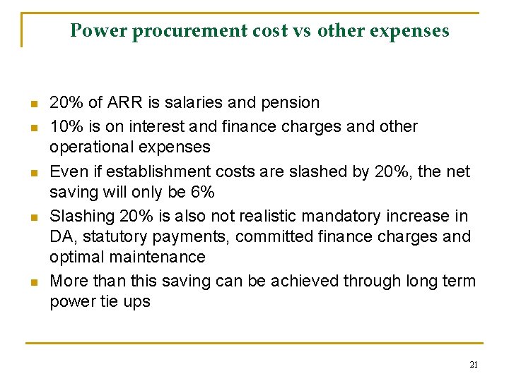 Power procurement cost vs other expenses n n n 20% of ARR is salaries