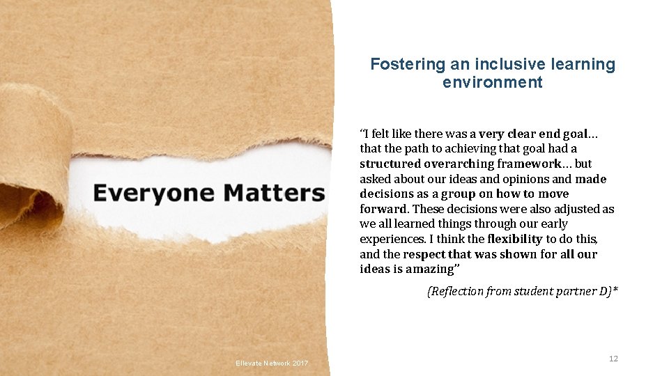Fostering an inclusive learning environment “I felt like there was a very clear end