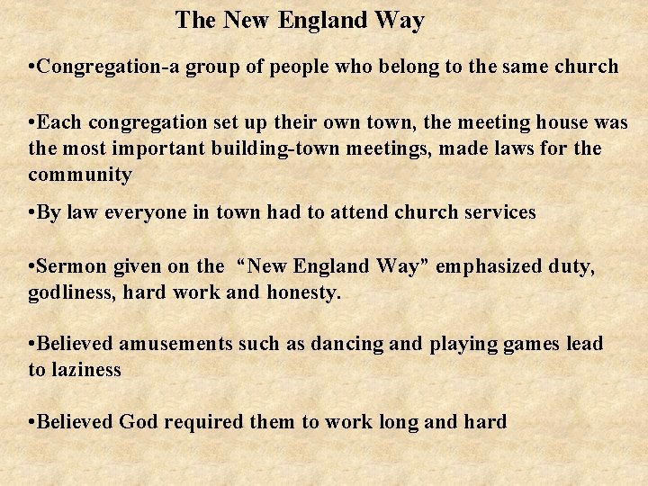 The New England Way • Congregation-a group of people who belong to the same