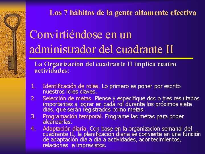Los 7 hábitos de la gente altamente efectiva Convirtiéndose en un administrador del cuadrante