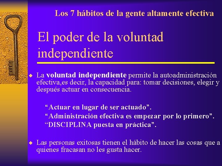 Los 7 hábitos de la gente altamente efectiva El poder de la voluntad independiente