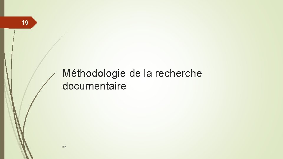 19 Méthodologie de la recherche documentaire HR 