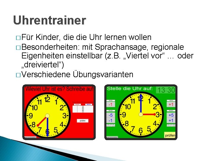 Uhrentrainer � Für Kinder, die Uhr lernen wollen � Besonderheiten: mit Sprachansage, regionale Eigenheiten