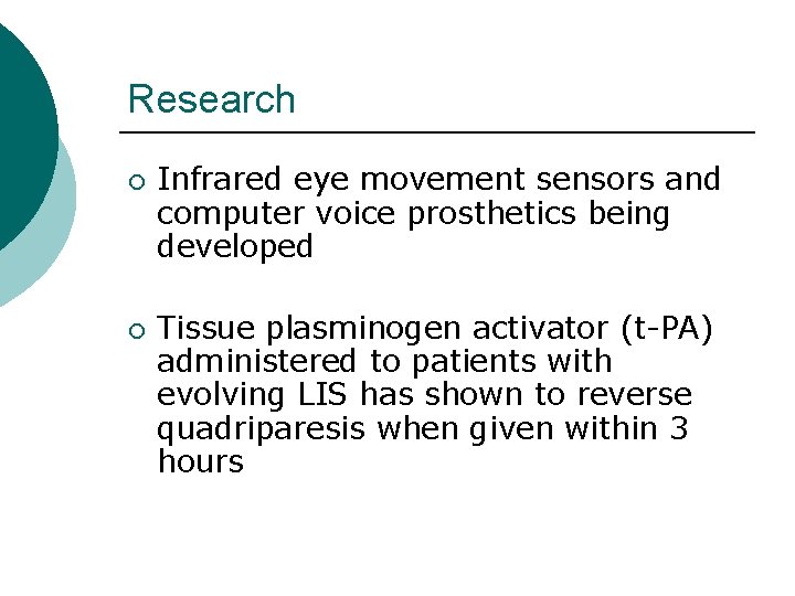 Research ¡ ¡ Infrared eye movement sensors and computer voice prosthetics being developed Tissue