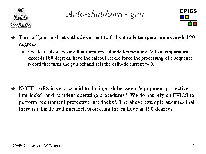 Auto-shutdown - gun u Turn off gun and set cathode current to 0 if