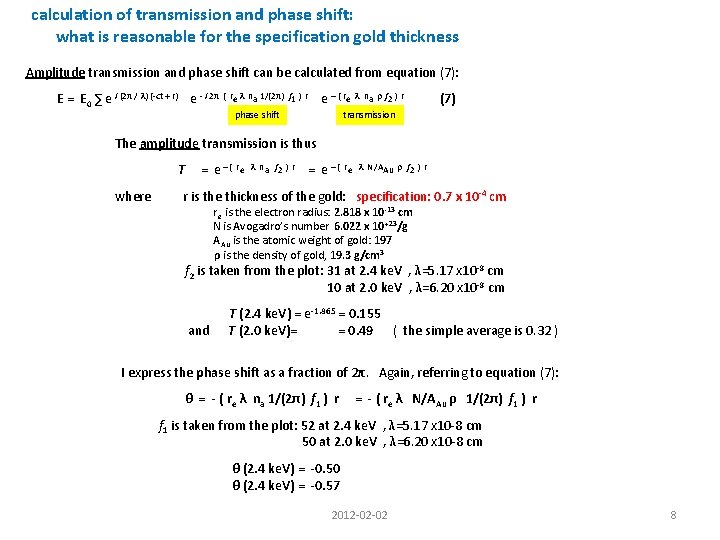 calculation of transmission and phase shift: what is reasonable for the specification gold thickness