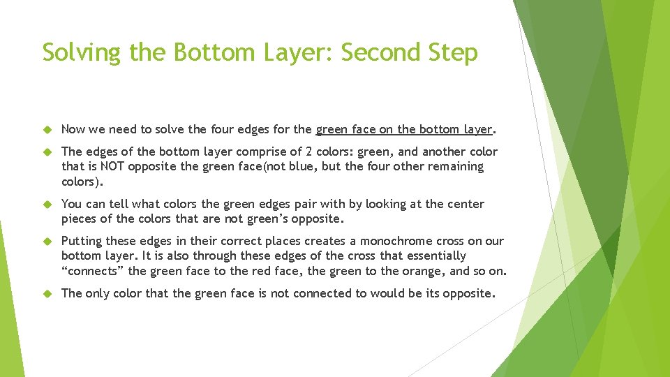 Solving the Bottom Layer: Second Step Now we need to solve the four edges