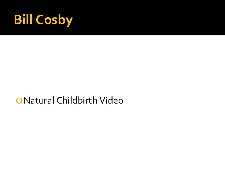 Bill Cosby Natural Childbirth Video 