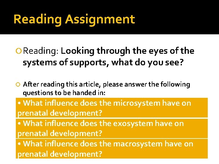 Reading Assignment Reading: Looking through the eyes of the systems of supports, what do