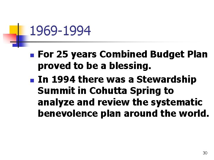 1969 -1994 n n For 25 years Combined Budget Plan proved to be a