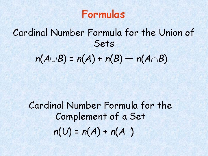 Formulas Cardinal Number Formula for the Union of Sets n(A B) = n(A) +