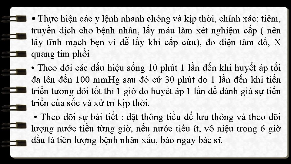  • Thực hiện các y lệnh nhanh chóng và kịp thời, chính xác: