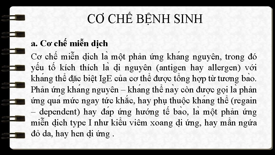 CƠ CHẾ BỆNH SINH a. Cơ chế miễn dịch Cơ chế miễn di ch