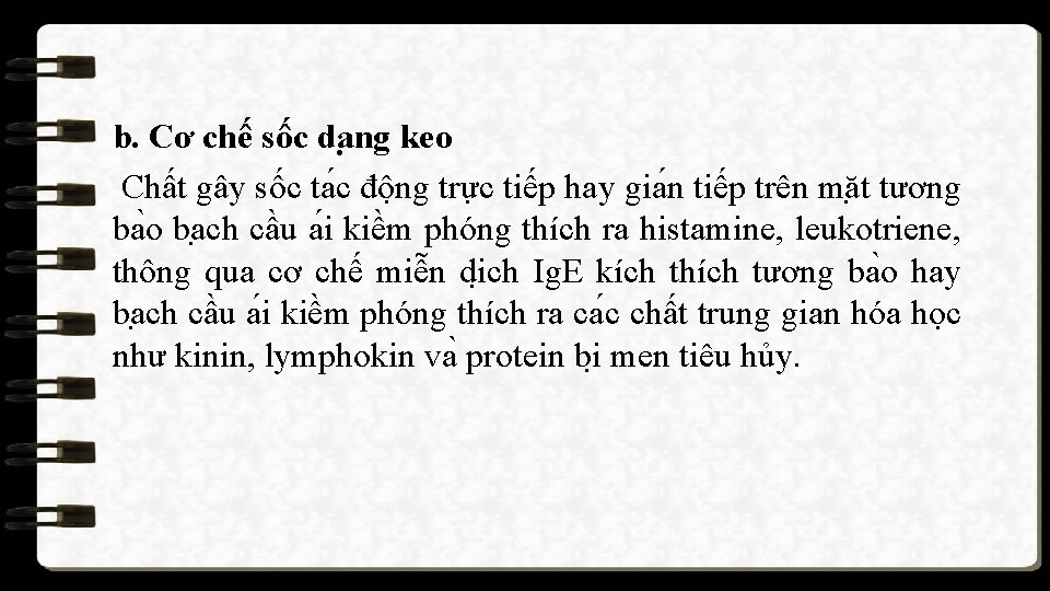 b. Cơ chế sốc da ng keo Chất gây sốc ta c động trực