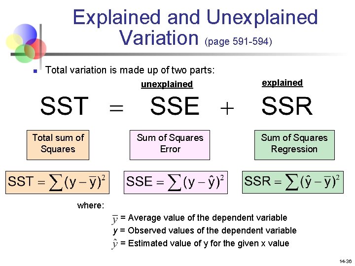 Explained and Unexplained Variation (page 591 -594) n Total variation is made up of