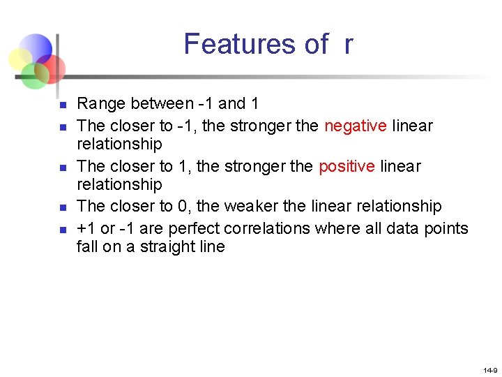 Features of r n n n Range between -1 and 1 The closer to