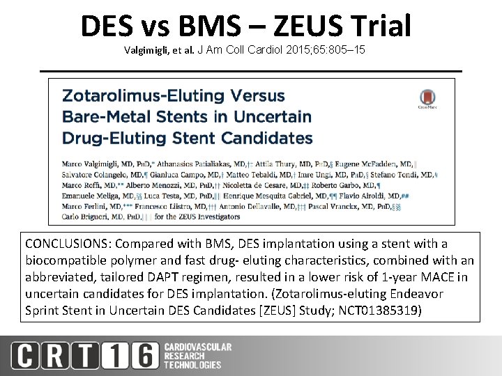 DES vs BMS – ZEUS Trial Valgimigli, et al. J Am Coll Cardiol 2015;