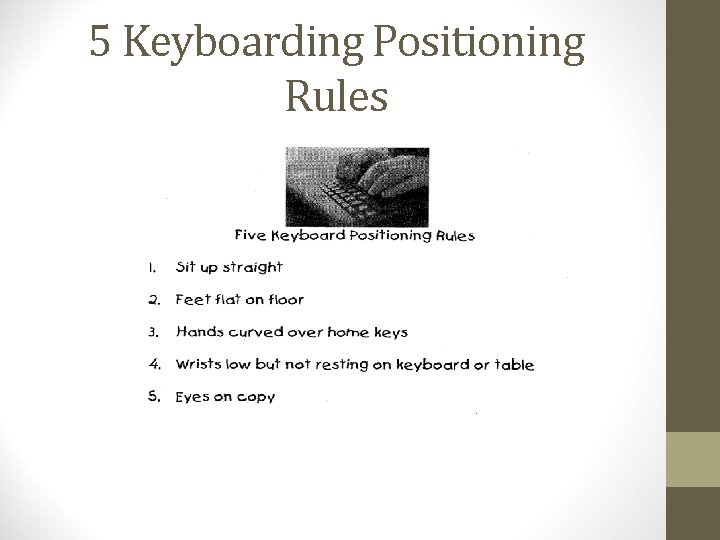 5 Keyboarding Positioning Rules 5 Keyboarding Positioning Rules